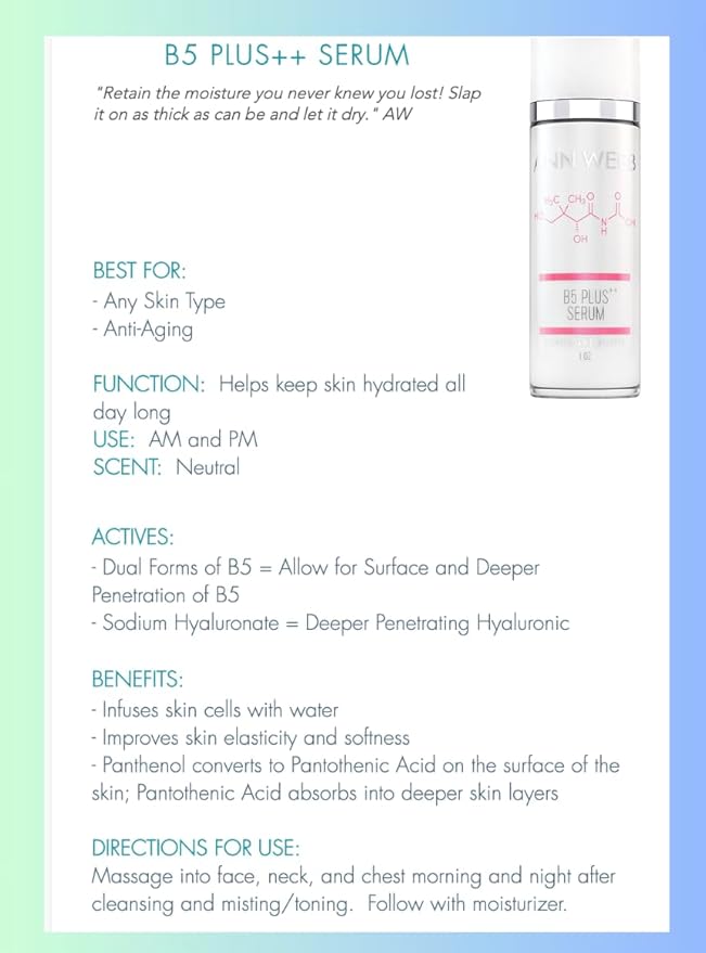 B5 Hyaluronic Serum - HyaluronicAcid + 2 forms of B5 visibly softens fine lines hydrates, plumps & moisturizes your skin for a smoother, softer complexion that looks & feel younger. 1oz